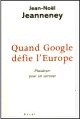 Quand Google d&eacute;fie L'Europe