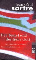 Sartre. Der Teufel und der liebe Gott